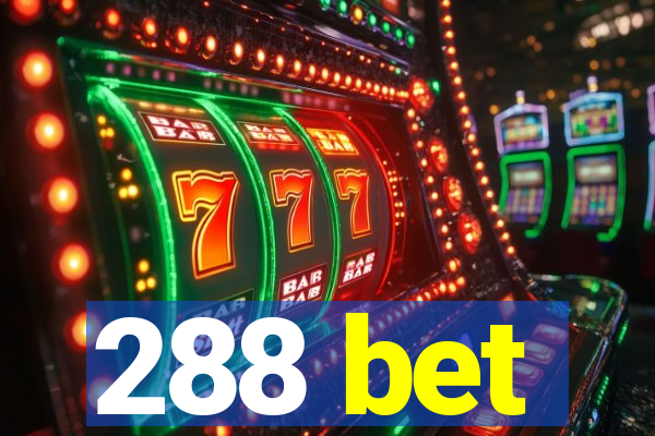 288 bet